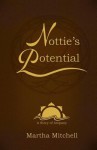 Nottie's Potential: A Story of Ampany - Martha Mitchell