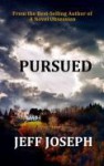 Pursued (Novel Series, #2) - Jeff Joseph