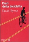 Diari della bicicletta - David Byrne, Andrea Silvestri