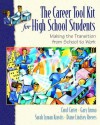 The Career ToolKit for High School Students: Making the Transition from School to Work - Carol Carter, Diane Lindsey Reeves, Sarah Lyman Kravits