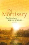 Das Land der goldenen Tempel: Roman - Di Morrissey, Sonja Schuhmacher, Robert A. Weiß, Gerlinde Schermer-Rauwolf