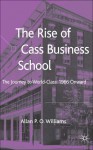 The Rise of Cass Business School: The Journey to World Class - Allan Williams