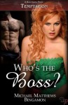 Who's the Boss - Michael Matthews Bingamon