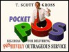 Pocket Pos: Big Ideas for Delivering Postively Outrageous Service - T. Scott Gross