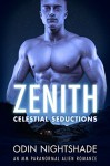 Romance: Zenith (M/M, Gay Shifter, Paranormal, MPreg, Alien) (Celestial Seductions) - Odin Nightshade