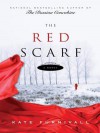 The Red Scarf - Kate Furnivall