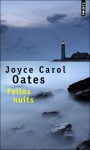 Folles Nuits - Joyce Carol Oates, Claude Seban