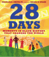 28 Days: Moments in Black History that Changed the World - Charles R. Smith Jr., Shane W. Evans