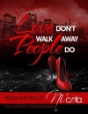 Love Don't Walk Away...People Do Sneak Peek - Ni'cola Mitchell