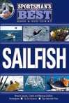 Sportsman's Best: Sailfish Book and DVD Combo - George LaBonte, Florida Sportsman, Joe Richard