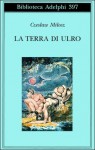 La terra di Ulro - Czesław Miłosz, Pietro Marchesani