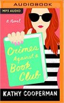 Crimes Against a Book Club - Katherine Kellgren, Kathy Cooperman