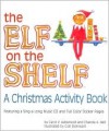 The Elf On the Shelf (Other Format) - Carol V. Aebersold, Chanda A. Bell, Coe Steinwart