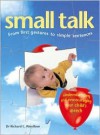 Small Talk: From First Gestures to Simple Sentences - Richard C. Woolfson