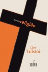 Minha Religião - Leo Tolstoy