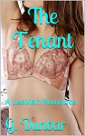 The Tenant: A Lesbian Romance - G. Dunbar