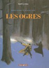 Hiram Lowatt et Placido, tome 2 : Les Ogres - David B., Christophe Blain