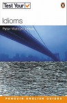 Test Your Idioms - Peter Watcyn-Jones