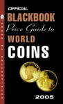 The Official Blackbook Price Guide to World Coins 2005 - Marc Hudgeons