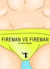 Hard Gay XXX #1: Fireman VS Fireman (Erotic One-Shot) - Dick Powers