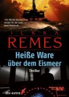 Heisse Ware über dem Eismeer - Ilkka Remes, Stefan Moster