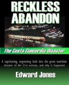 Reckless Abandon: The Costa Concordia Disaster - Edward Jones