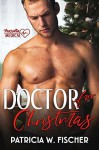 Doctor for Christmas - Patricia W. Fischer