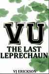 The Last Leprechaun - V.J. Erickson