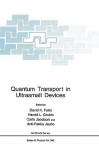 Quantum Transport in Ultrasmall Devices: Proceedings of a NATO Advanced Study Institute on Quantum Transport in Ultrasmall Devices, Held July 17 30, 1994, in II Ciocco, Italy - David K. Ferry, Harold L. Grubin, Carlo Jacoboni, Anti-Pekka Jauho