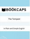 The Tempest in Plain and Simple English: (A Modern Translation and the Original Version) - William Shakespeare, BookCaps