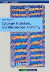 Color Atlas of Cytology, Histology and Microscopic Anatomy - Wolfgang Kühnel, Wolfgang Kuehnel