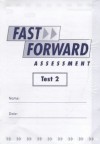 Fast Forward: Assessment Pack Test 2 - Sue Hackman