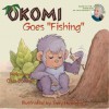 Okomi Goes "Fishing" - Helen Dorman, Clive Dorman