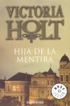 Hija De La Mentira - Victoria Holt