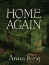 Home Again - Anna King