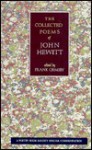 Collected Poems of John Hewitt - John Harold Hewitt, Frank Ormsby