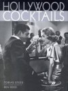 Hollywood Cocktails - Tobias Steed, Ben Reed