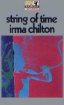 String Of Time - Irma Chilton