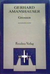 Grenzen: Aufzeichnungen - Gerhard Amanshauser