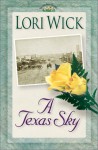 A Texas Sky - Lori Wick