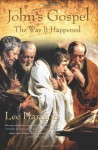 John's Gospel: The Way It Happened - Lee Harmon