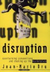 Disruption: Overturning Conventions and Shaking Up the Marketplace - Jean-Marie Dru