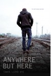 Anywhere But Here - Tanya Lloyd Kyi