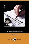 A Diary Without Dates (Dodo Press) - Enid Bagnold