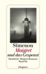 Maigret und das Gespenst - Georges Simenon