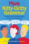 More Nitty-Gritty Grammar: Another Not-So-Serious Guide to Clear Communication - Edith Hope Fine, Judith Josephson