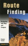 Route Finding: Navigating with Map and Compass - Gregory Crouch