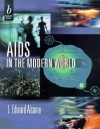 AIDS in the Modern World - I. Edward Alcamo