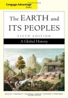 Cengage Advantage Books: The Earth and Its Peoples, Complete - Richard W. Bulliet, Pamela Kyle Crossley, Daniel R. Headrick, Steven Hirsch, Lyman Johnson