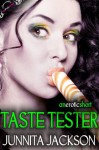 Taste Tester (Sex Shot Series) - Junnita Jackson